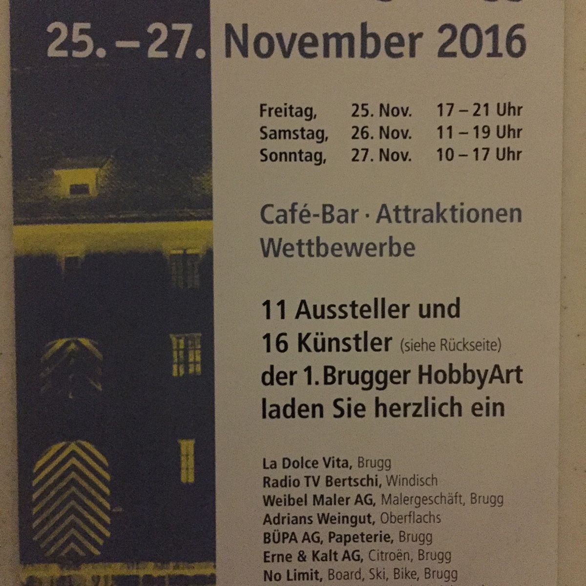Veranstaltungsposter zur „Salzhus Usstelling Brugg“ vom 25.–27. November 2016. Es kündigt eine HobbyArt-Ausstellung mit Café-Bar, Attraktionen und Wettbewerben an. Aufgeführt sind Aussteller, Künstler sowie Öffnungszeiten.